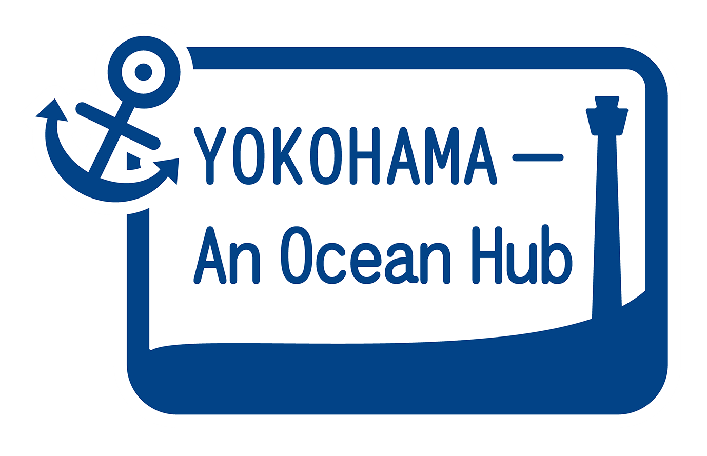 YOKOHAMA - an Ocean Hub